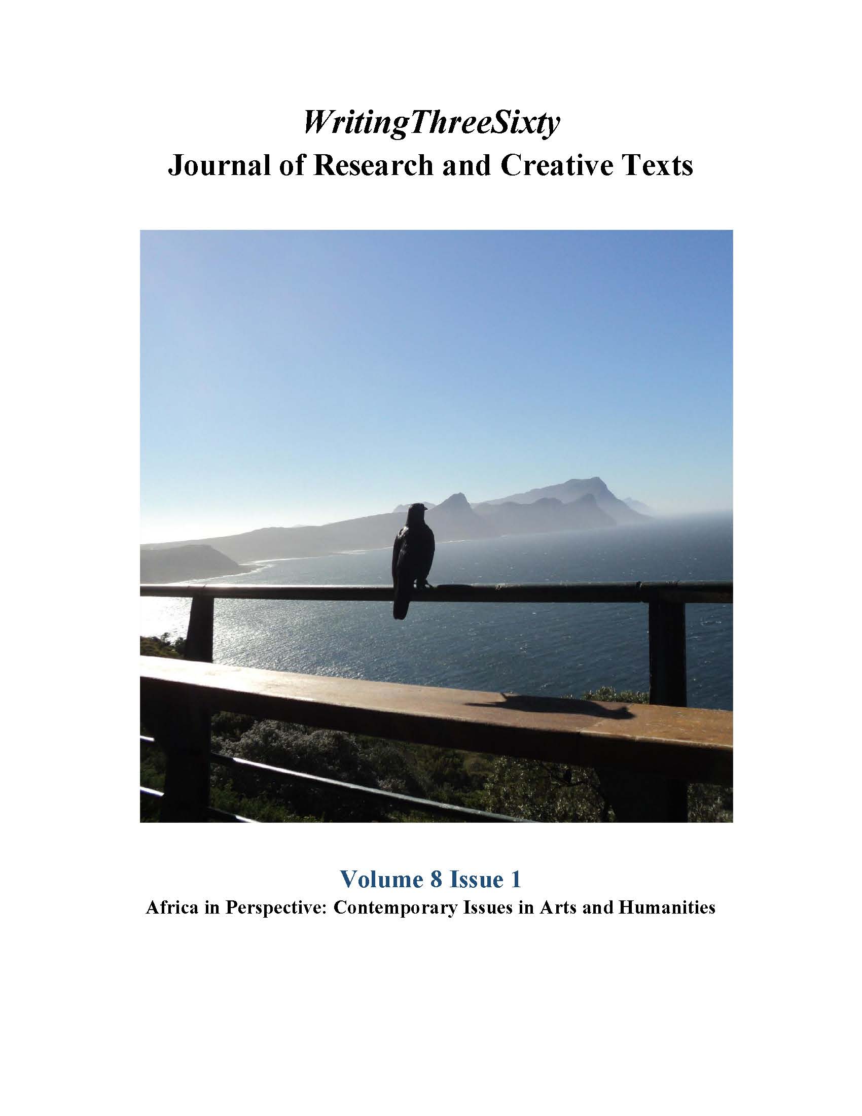 					View Vol. 8 No. 1 (2025): WritingThreeSixty: Africa in Perspective: Contemporary Issues in Arts and Humanities
				