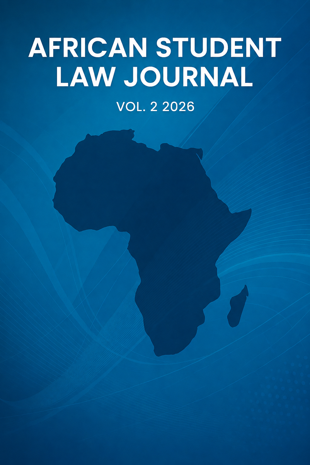 					View Vol. 2 No. 1 (2026): African Student Law Journal
				